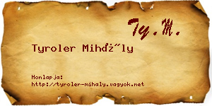 Tyroler Mihály névjegykártya